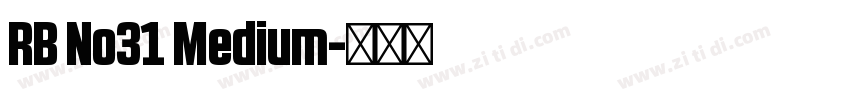 RB No31 Medium字体转换